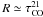 \hbox{$R \simeq \tau_{\rm CO}^{21}$}