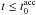 \hbox{$t \leq t^{\rm acc}_0$}