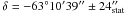 \hbox{$\delta = -63^{\circ}10'39'' \pm 24''_{\rm{stat}}$}