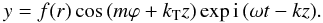 \begin{eqnarray} y=f(r)\cos\left(m\varphi + k_{\rm T}z\right)\exp{{\rm i}\left(\omega t -k z\right)}. \label{standthetappm} \end{eqnarray}