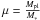 \hbox{$\mu= \frac {M_{\rm pl}}{M_*}$}