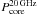 \hbox{$P_{\rm core}^{20\rm{\,GHz}}$}