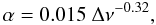 \begin{equation} \label{fit_alpha} \alpha = 0.015 \ \Dnu^{-0.32}, \end{equation}
