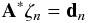 \begin{equation} {\bf A}^* {\bf \zeta}_n={\bf d}_n \label{eq:approxeq} \end{equation}