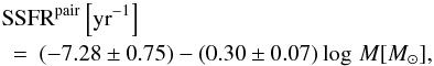 \begin{eqnarray} \label{equ_pssfrm} \nonumber \lefteqn{{\rm SSFR^{pair}}\left[\textrm{yr}^{-1}\right]}\\ &=& (-7.28\pm 0.75) - (0.30\pm 0.07) \log\, M[M_{\odot}], \end{eqnarray}