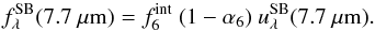 \begin{equation} \label{eq:sfr} f_{\lambda}^\mathrm{SB}(7.7~\mu\mathrm{m}) = \Fint~(1 - \alfa)~\tempSB(7.7~\mu\mathrm{m}). \end{equation}