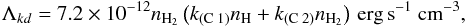 \begin{equation} \Lambda_{kd}=7.2\times 10^{-12}n_{\mathrm{H}_2}\left(k_{(\text{C 1})}n_\mathrm{H}+k_{(\text{C 2})}n_{\mathrm{H}_2}\right)\,\mathrm{erg\, s}^{-1}~\mathrm{cm}^{-3} , \end{equation}