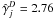 \hbox{$\hat{\gamma}_j^D=2.76$}