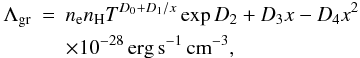 \appendix \setcounter{section}{4} \begin{eqnarray} \label{lambdaold} \Lambda_\mathrm{gr}&=&n_{\rm e} n_\mathrm{H} T^{D_0+D_1/x}\exp{D_2+D_3 x-D_4 x^2}\\ \nonumber & & \times 10^{-28} \,\mathrm{erg}\,\mathrm{s}^{-1}\,\mathrm{cm}^{-3}, \end{eqnarray}
