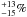 \hbox{$_{-15}^{+13}\%$}