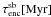 \hbox{$\tau^{\rm sb}_{\rm enc}[{\rm Myr}]$}