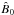 \hbox{${\hat B}_0$}