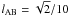 \hbox{$l_{\rm AB}=\sqrt{2}/10$}