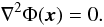 \begin{equation} \label{lapl} \nabla^2 \Phi (\vec{x}) = 0 . \end{equation}