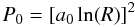 \begin{equation} P_{0}=[a_{0}\ln(R)]^{2} \end{equation}
