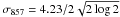 \hbox{$\sigma_{857}=4.23/2\sqrt{2\log 2}$}