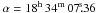 \hbox{$\alpha = 18^\mathrm{h}\,34^\mathrm{m}\,07\fs36 $}
