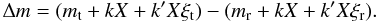 \begin{equation} \Delta m = (m_\mathrm{t} + kX + k'X\xi_\mathrm{t}) - (m_\mathrm{r} + kX + k'X\xi_\mathrm{r}). \end{equation}