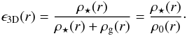 \begin{equation} \epsilon_{\rm 3D}(r) = \frac{\rhost(r)}{\rhost(r) + \rho_{\rm g}(r)} = \frac{\rhost(r)}{\rho_0(r)}\cdot \label{eq:sfe3d} \end{equation}