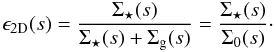 \begin{equation} \epsilon_{\rm 2D}(s) = \frac{\Sigst(s)}{\Sigst(s) + \Sigma_{\rm g}(s)} = \frac{\Sigst(s)}{\Sigma_0(s)}\cdot \label{eq:sfe2d} \end{equation}