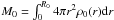 \hbox{$M_0 = \int_0^{R_0} 4 \pi r^2 \rho_0(r){\rm d}r$}