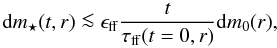 \begin{equation} {\rm d}m\st(t,r) \la \eff \frac{t}{\tff(t=0,r)} {\rm d}m_0(r), \label{eq:mstap} \end{equation}
