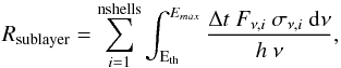 \appendix \setcounter{section}{1} \begin{equation} R_{\rm sublayer} = \sum\limits_{i=1}^{\rm nshells} \int_{\rm E_{th}}^{E_{max}} \frac{\Delta t~F_{\nu,i}~\sigma_{\nu,i}~{\rm d}\nu}{h~\nu}, \label{eq:ionrate}\vspace*{2.5mm} \end{equation}