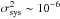 \hbox{$\sigma_{\rm sys}^2\sim10^{-6}$}