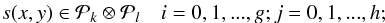 \begin{eqnarray} \label{eq:spline def 1}s(x,y)\in \mathcal{P}_k \otimes \mathcal{P}_l \quad i=0,1,...,g; j=0,1,...,h;\nonumber \end{eqnarray}