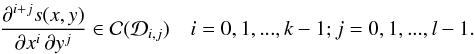 \begin{eqnarray} \label{eq:spline def 2}\frac{\partial^{i+j}s(x,y)}{\partial x^i\,\partial y^j}\in \mathcal{C}(\mathcal{D}_{i,j}) \quad i=0,1,...,k-1; j=0,1,...,l-1.\nonumber \end{eqnarray}