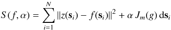 \begin{equation} \label{eq:TPS spline}S(f,\alpha)=\sum_{i=1}^N{\Arrowvert z({\vec s}_i)-f({\vec s}_i)}\Arrowvert^2+\alpha\,J_m(g)\,{\rm d}{{\vec s}_i} \end{equation}