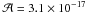 \hbox{$\mathcal{A} = 3.1\times 10 ^{-17} $}