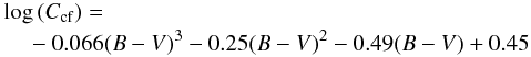 \begin{eqnarray} \label{ccfsg-g} \lefteqn{ \log\,(C_{\rm{cf}}) = } \nonumber \\ & &{} -0.066(B-V)^{3} - 0.25(B-V)^{2} - 0.49(B-V) + 0.45 \end{eqnarray}