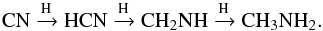 \begin{equation} \label{eqmeca} \rm CN \xrightarrow[]{\text{H}} HCN \xrightarrow[]{\text{H}} CH_2NH \xrightarrow[]{\text{H}} CH_3NH_2 . \end{equation}