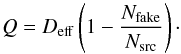 \begin{equation} Q=D_{\rm eff}\left(1-\frac{N_{\rm fake}}{N_{\rm src}}\right)\cdot \label{eq:Qeff} \end{equation}
