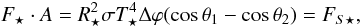 \appendix \setcounter{section}{1} \begin{equation} F_{\star} \cdot A = R_\star^2 \sigma T_\star^4 \Delta \varphi (\cos \theta_1 - \cos \theta_2) = F_{S \star} , \end{equation}