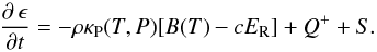 \appendix \setcounter{section}{2} \begin{equation} \doverd{\, \epsilon}{t} = - \rho \kappa_{\rm P} (T,P) [B(T) - c E_{\rm R}] + Q^+ + S . \end{equation}