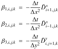\appendix \setcounter{section}{2} \begin{eqnarray} \beta_{1,i,j,k} &=& - \frac{\Delta t}{\Delta x^2} \bar{D}_{i+1,j,k}^x \nonumber \\[0.5mm] \beta_{2,i,j,k} &=& - \frac{\Delta t}{\Delta x^2} \bar{D}_{i-1,j,k}^x \nonumber \\[1mm] \beta_{3,i,j,k} &=& - \frac{\Delta t}{\Delta y^2} \bar{D}_{i,j+1,k}^y \nonumber \end{eqnarray}
