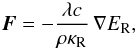 \begin{equation} \label{eq:raddif} \vec{F} = - \frac{\lambda c}{\rho \kappa_{\rm R}} \, \nabla E_{\rm R}, \end{equation}