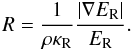 \begin{equation} R = \frac{1}{\rho \kappa_{\rm R}} \frac{|\nabla E_{\rm R}|}{E_{\rm R}} . \end{equation}