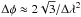 \hbox{$\Delta\phi \approx 2\sqrt{3} / \Delta\lambda^{2}$}