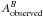 \hbox{$A^B_{\rm observed}$}