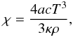 \appendix \setcounter{section}{1} \begin{equation} \chi = \frac{4 a c T^3}{3 \kappa \rho}, \end{equation}