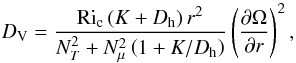 \appendix \setcounter{section}{2} \begin{equation} \Dv = \frac{{\rm Ri}\ind c \left(K + \Dh \right) r^2}{N^2_T + N^2_{\mu} \left(1 + K/\Dh \right)} \left(\pderiv{\Omega}{r} \right)^2, \label{eq:dv} \end{equation}