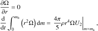 \begin{eqnarray} && \frac{\partial \Omega}{\partial r} = 0 \nonumber \\ \label{eq:boundb} && \frac{\d}{\d t} \int_{0}^{m_b} \left(r^2 \Omega \right) \d m = \left. \frac {4 \pi} 5 \rho r^4 \Omega U_2 \right|_{m=m_b}, \end{eqnarray}
