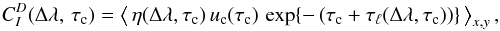 \appendix \setcounter{section}{2} \begin{eqnarray} C_I^D(\Delta\lambda,\,\tauc) = \left\langle\,\eta(\Delta\lambda,\tauc)\,\uclam(\tauc) \, \exp\{-\left(\tauc + \taul(\Delta\lambda,\tauc)\right)\}\, \right\rangle_{x,y}, \nonumber \\ \mathrm{} \label{eqn:B1} \end{eqnarray}