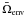 \hbox{$\bar{\Omega}\ind{env}$}