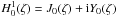 \hbox{$H^{1}_0(\zeta)=J_0(\zeta)+{\rm i}Y_0(\zeta)$}