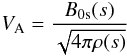 \begin{equation} \label{alfven-speed} V_{\rm A}= {B_{\rm 0s}(s)\over {\sqrt{4 \pi \rho(s)}}} \end{equation}