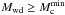 \hbox{$\Mwd \geq M_{\rm c}^{\rm min}$}